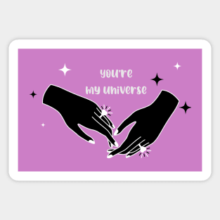 You’re my universe , be mine , be my valentine Sticker